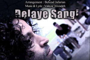 متن آهنگ دلای سنگی از والایار (Valayar | Delaye Sangi)