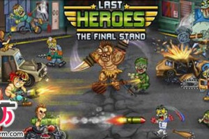 دانلود بازی Last Heroes – The Final Stand v1.0.2 برای اندروید