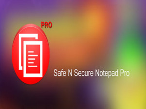 دانلود برنامه یادداشت Safe N Secure Notepad Pro v1.2.1 برای اندروید